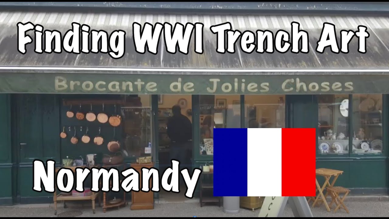 Finding WWI Trench Art in Normandy