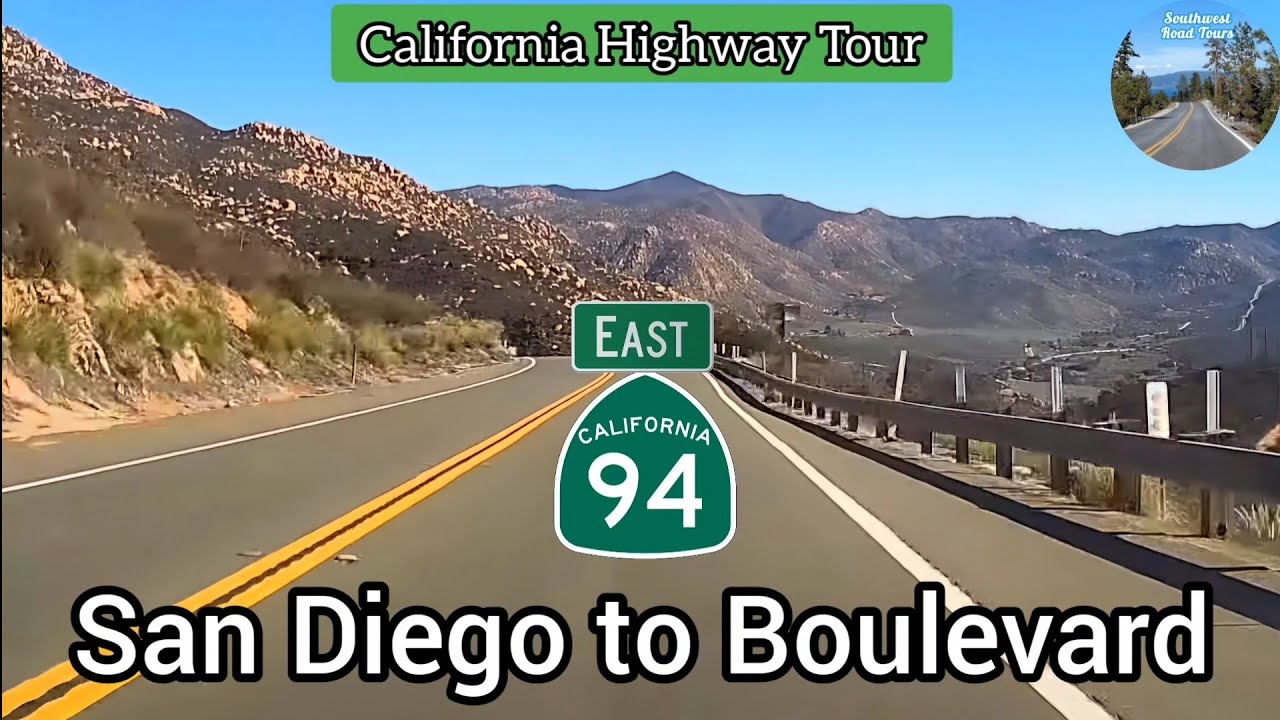CA Highway 94 East | San Diego to Boulevard, CA | The “Haunted Highway” | CA Highway Tour