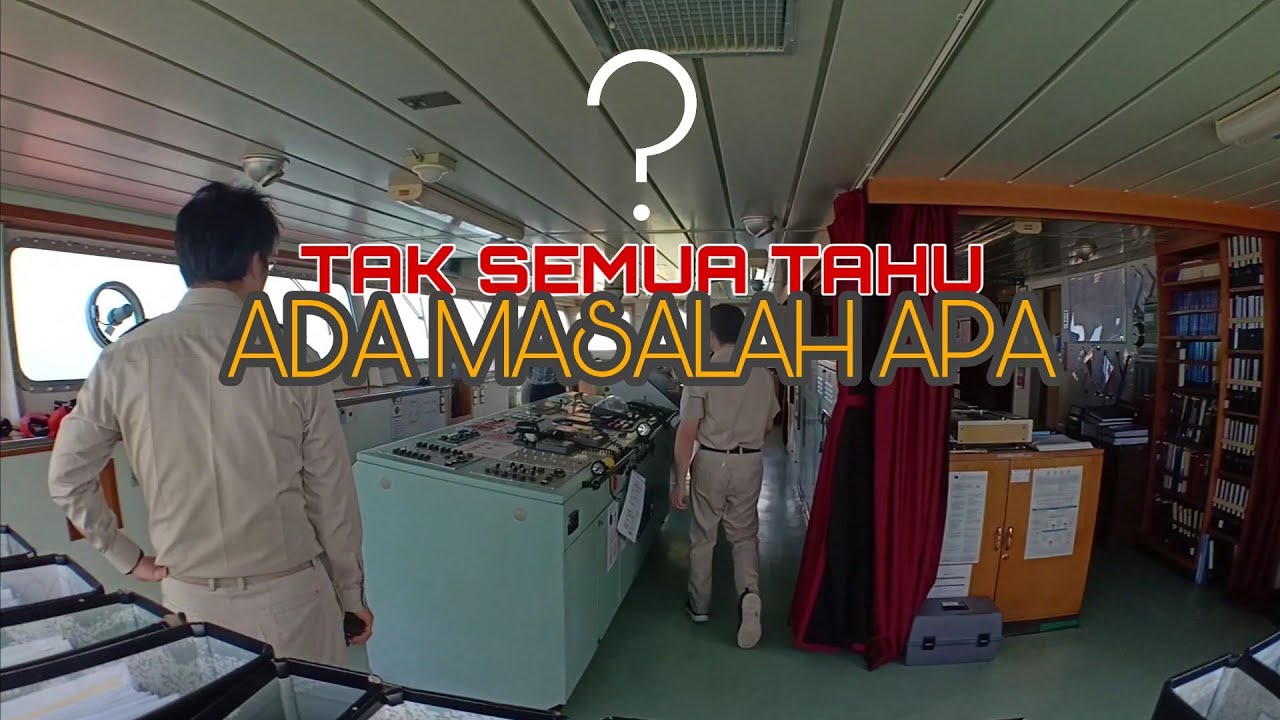 Problem dalam navigasi!! Navigator hebat harus paham ini!!