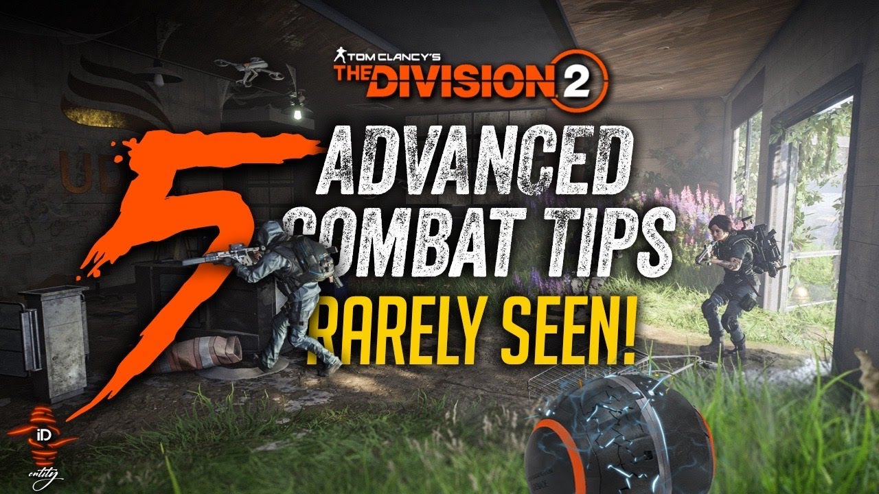 The Division 2 - 5 ADVANCED COMBAT TIPS rarely seen! These are essential if you want an advantage!
