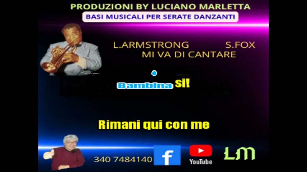 MI VA DI CANTARE - L.ARMSTRONG ( VERS.S.FOX ) (demo)
