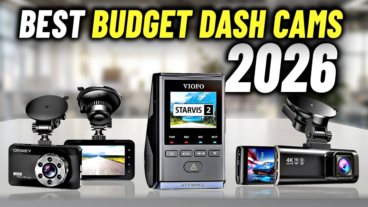 Best Budget Dash Cam 2026 | Top 5 Budget Dash Cams for 2026