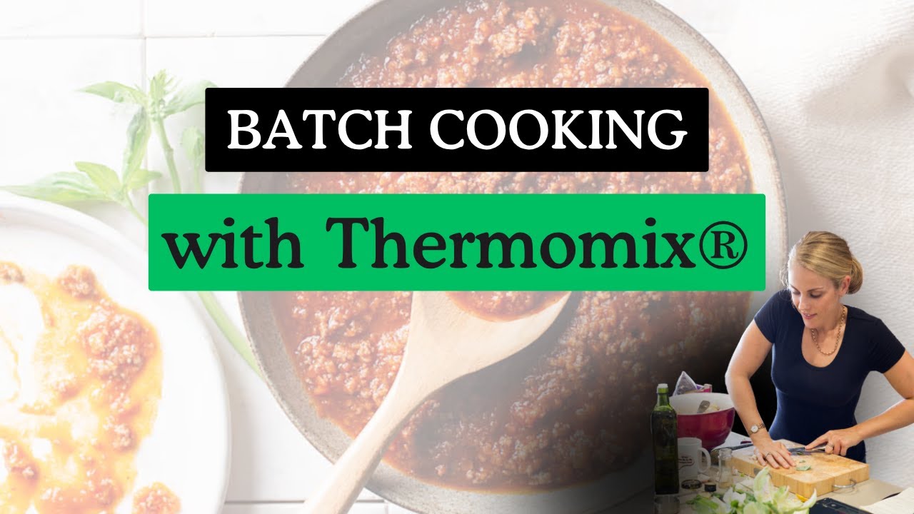 Batch cooking with Thermomix