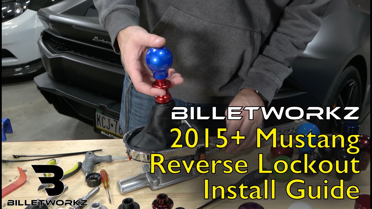 Billetworkz - 2015+ Mustang Reverse Lockout Install Guide