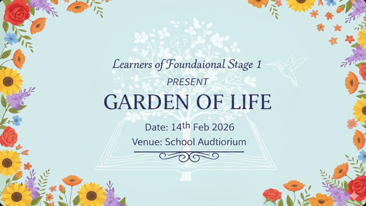 GARDEN OF LIFE (Learners of  Foundational Stage 1)