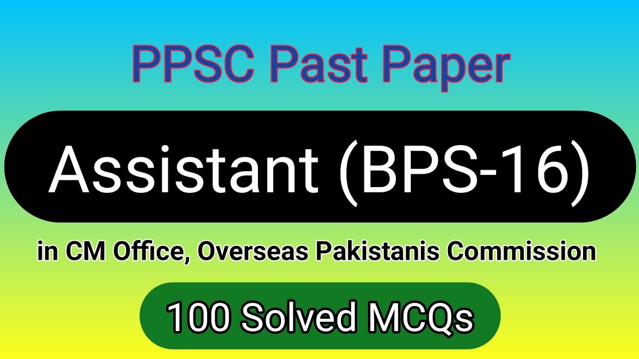 PPSC Assistant (BPS-16) in CM office Past Paper 2016 | PPSC FPSC Test preparation