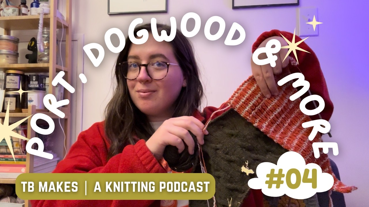Port Cardigan. Dogwood Cast On & More | tb makes (a knitting podcast/vlog) ep 4