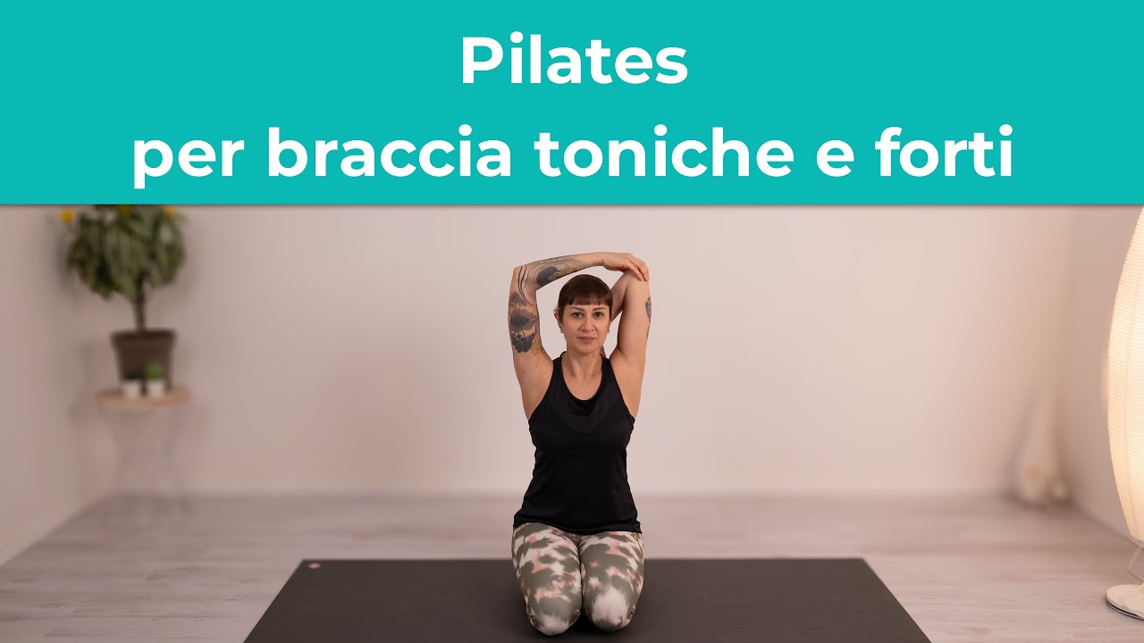 Pilates per Braccia toniche e forti | Esercizi di Pilates a Casa