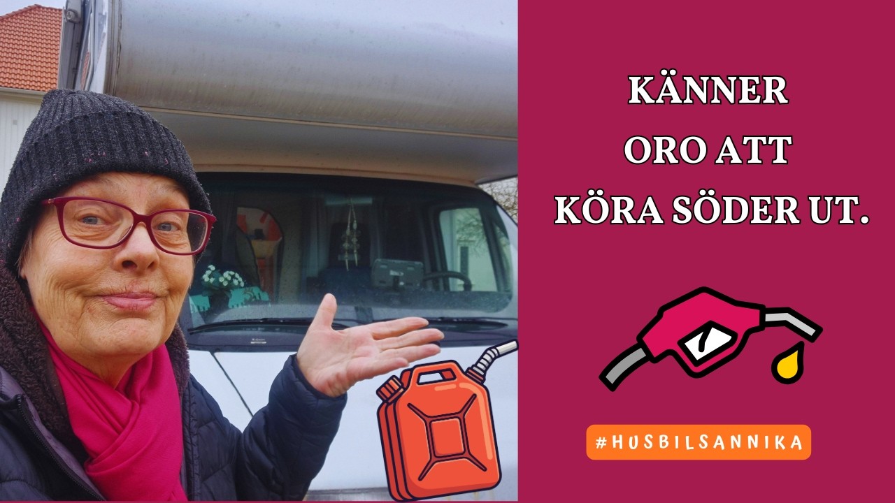 KÄNNER ORO ATT KÖRA SÖDER UT.