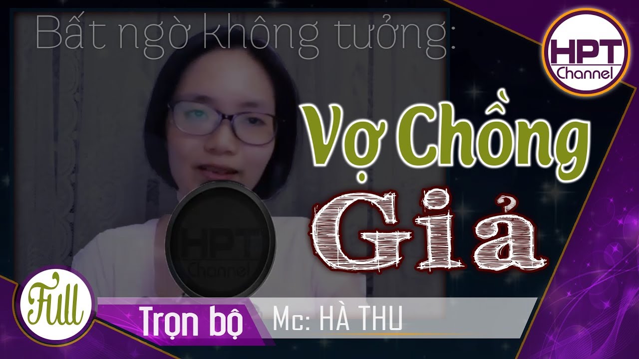 [Truyện ngắn hay] Vợ Chồng Gia | Truyện ngôn tình mới đáng mong đợi | HPT