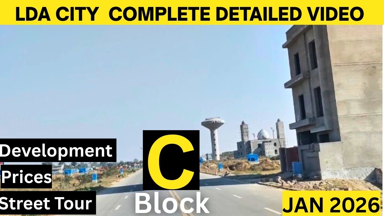 LDA CITY LAHORE C BLOCK FULL DETAILED OVERVIEW | 2026