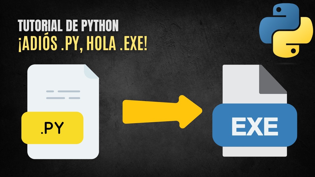 C&oacute;mo Convertir un Proyecto Python en un Ejecutable .exe F&aacute;cilmente