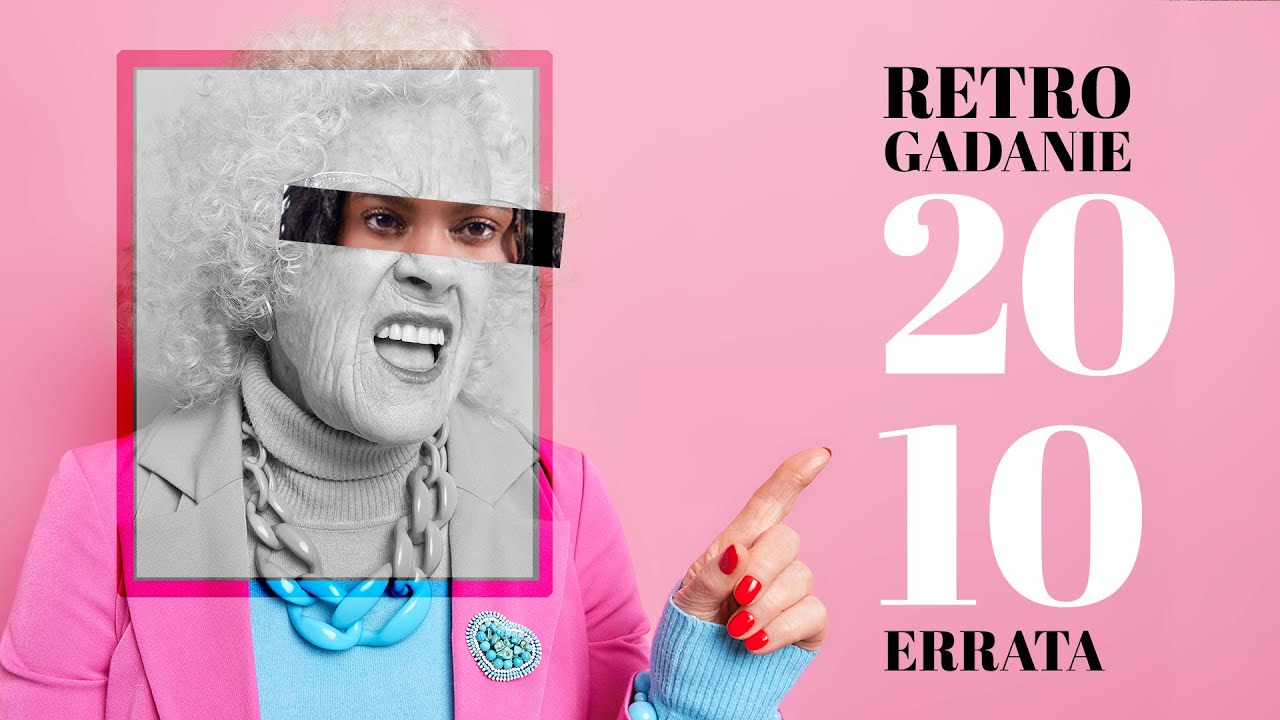 Retrogadanie errata do 2010. Część I