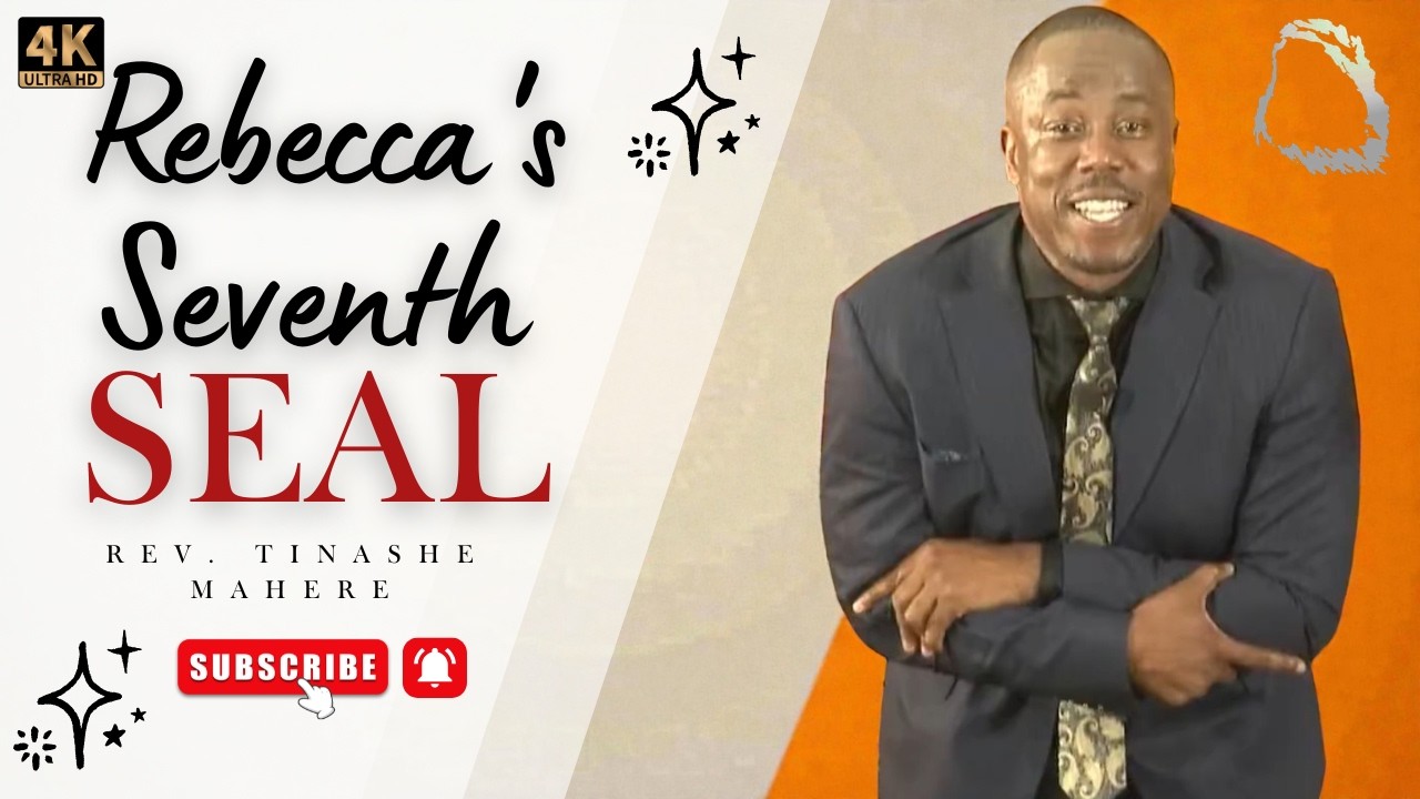 [Sermon]Rebecca's Seventh Seal - Rev. Tinashe Mahere 🇿🇦 ｜Kipawa Tabernacle 🇹🇿