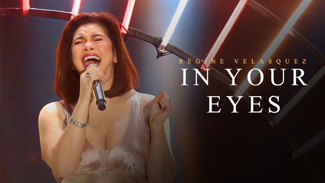 Regine Velazquez | In Your Eyes | 2023 Version!