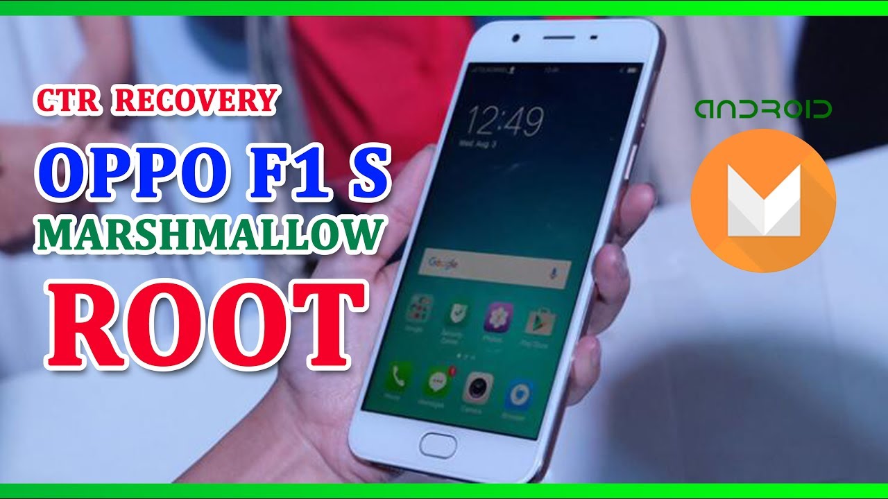 ROOT+TWRP OPPO F1S Marshmallow 6 0