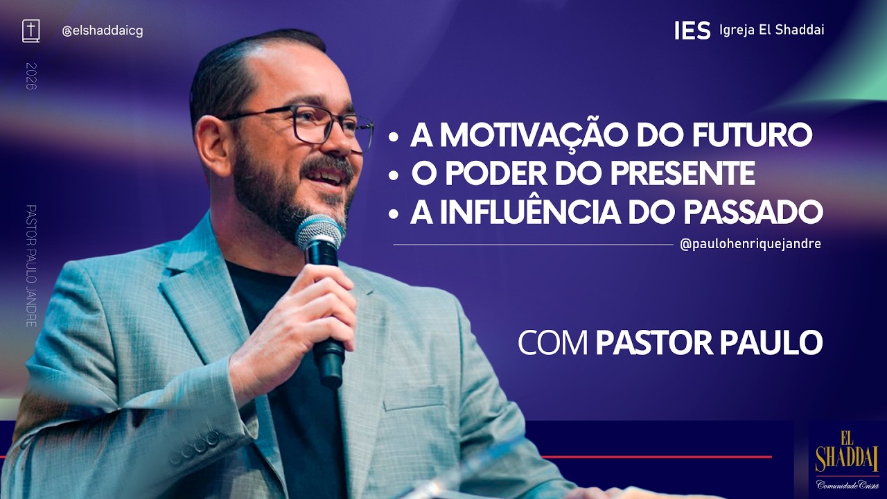 A MOTIVAÇÃO DO FUTURO /Pastor Paulo Jandre @paulohenriquejandre