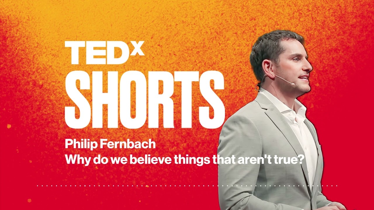 Why do we believe things that aren't true?