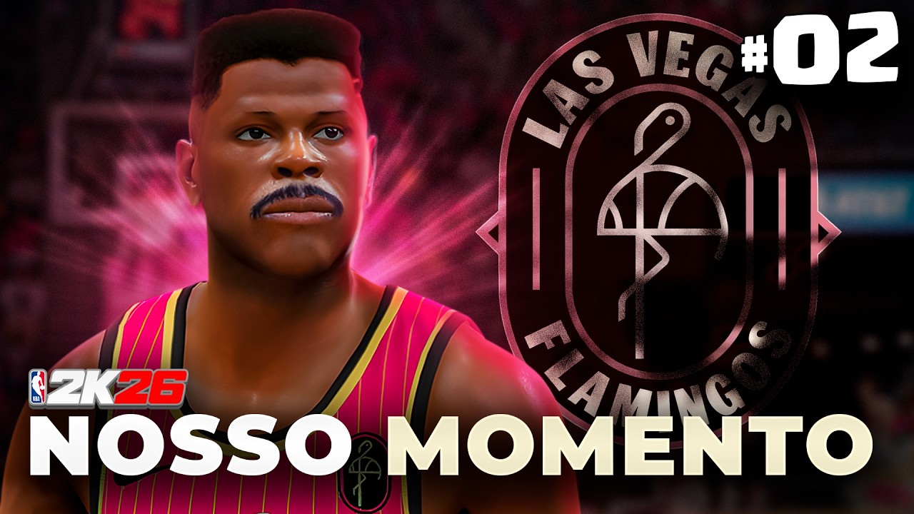 CHEGOU o NOSSO MOMENTO?! 🏆 | LAS VEGAS FLAMINGOS, EP02 | NBA2K26