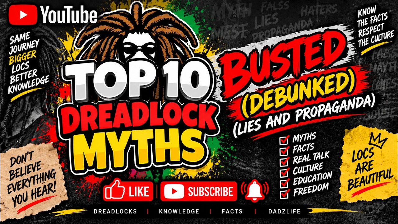 TOP 10 DREADLOCK MYTHS BUSTED (DEBUNKED)