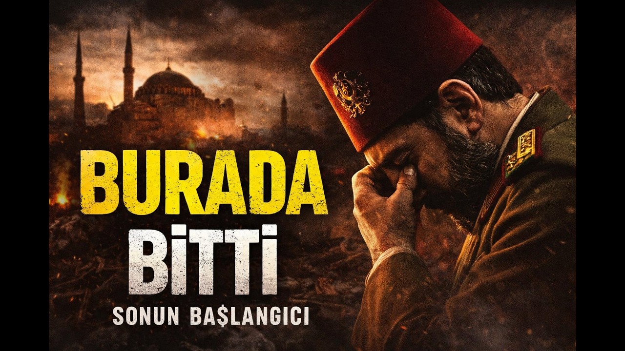 Osmanlı’nın Son 24 Saati | Bir İmparatorluk Nasıl Bitti?