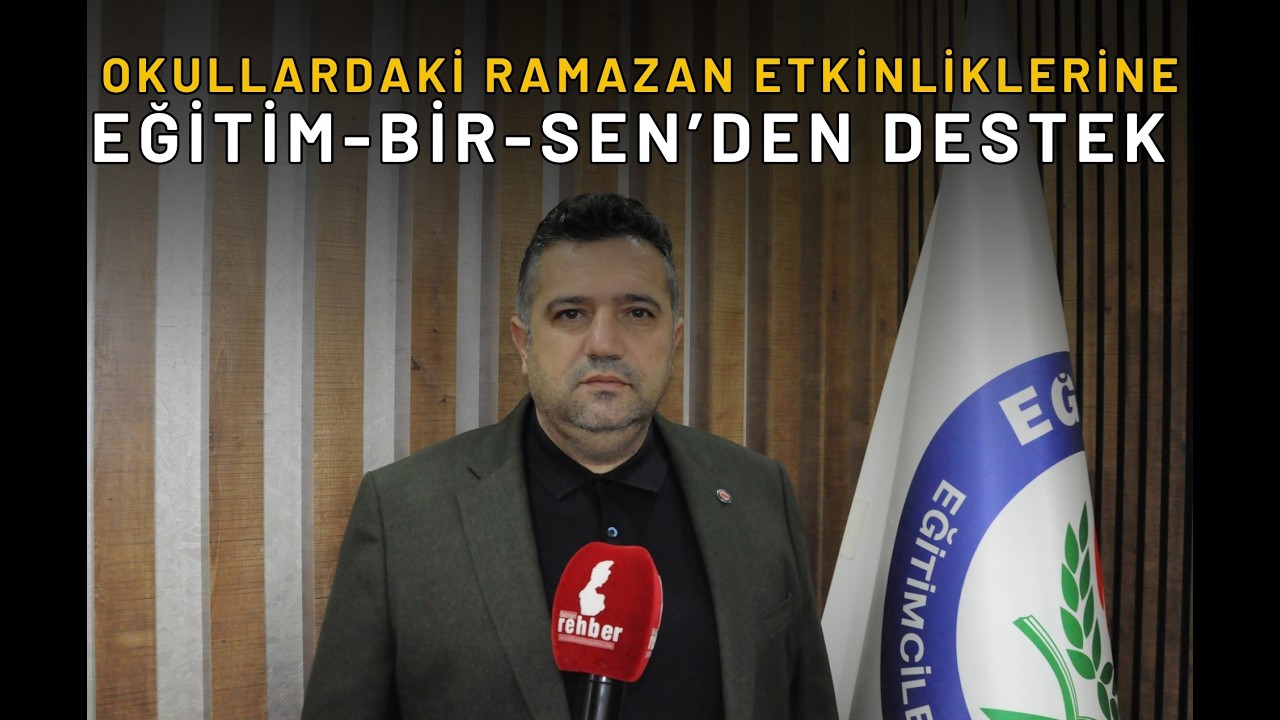 Okullardaki Ramazan Etkinliklerine Eğitim Bir Sen’den Destek