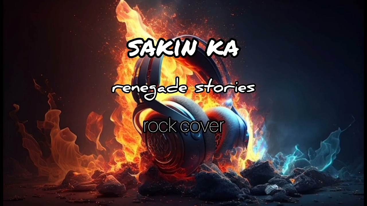 Sakin Ka - renegade stories (rock cover)