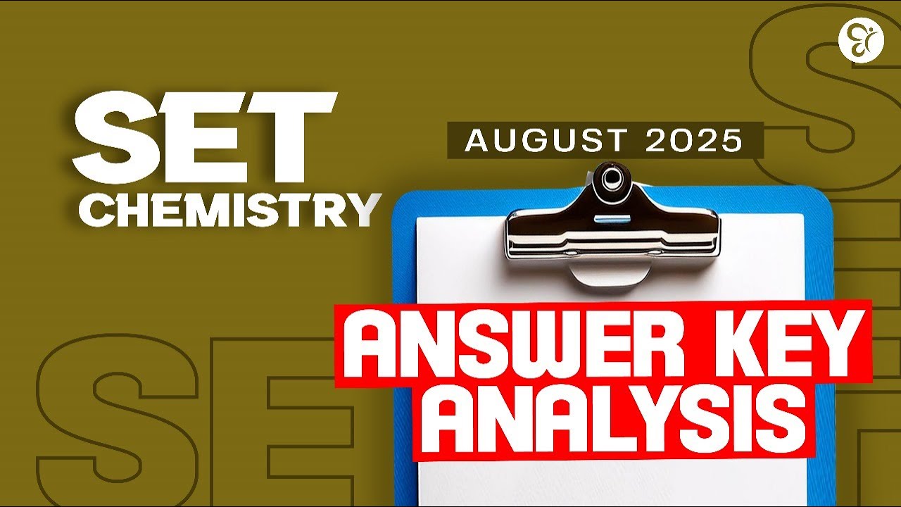 SET CHEMISTRY ANSWER KEY ANALYSIS | KERALA SET EXAM AUGUST 2025 | KERALA SET COACHING CLASS