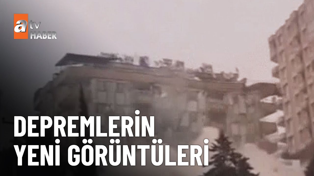 7,7’lik depremin yeni görüntüleri - atv Ana Haber 25 Şubat 2023