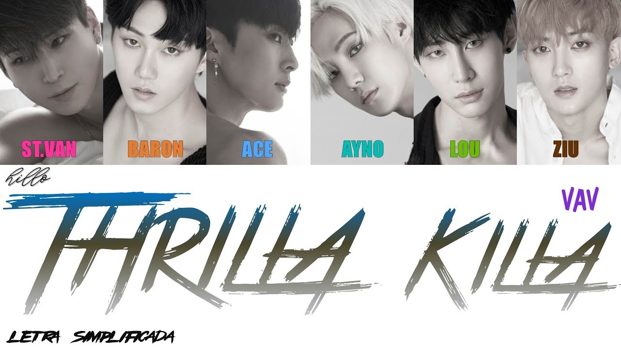 VAV - THRILLA KILLA (Letra Simplificada)