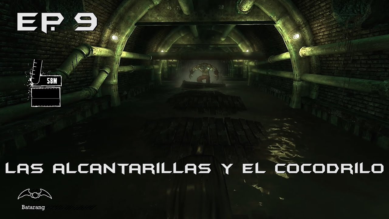 Batman Arkham Asylum Ep. 9 Las alcantarillas y el cocodrilo
