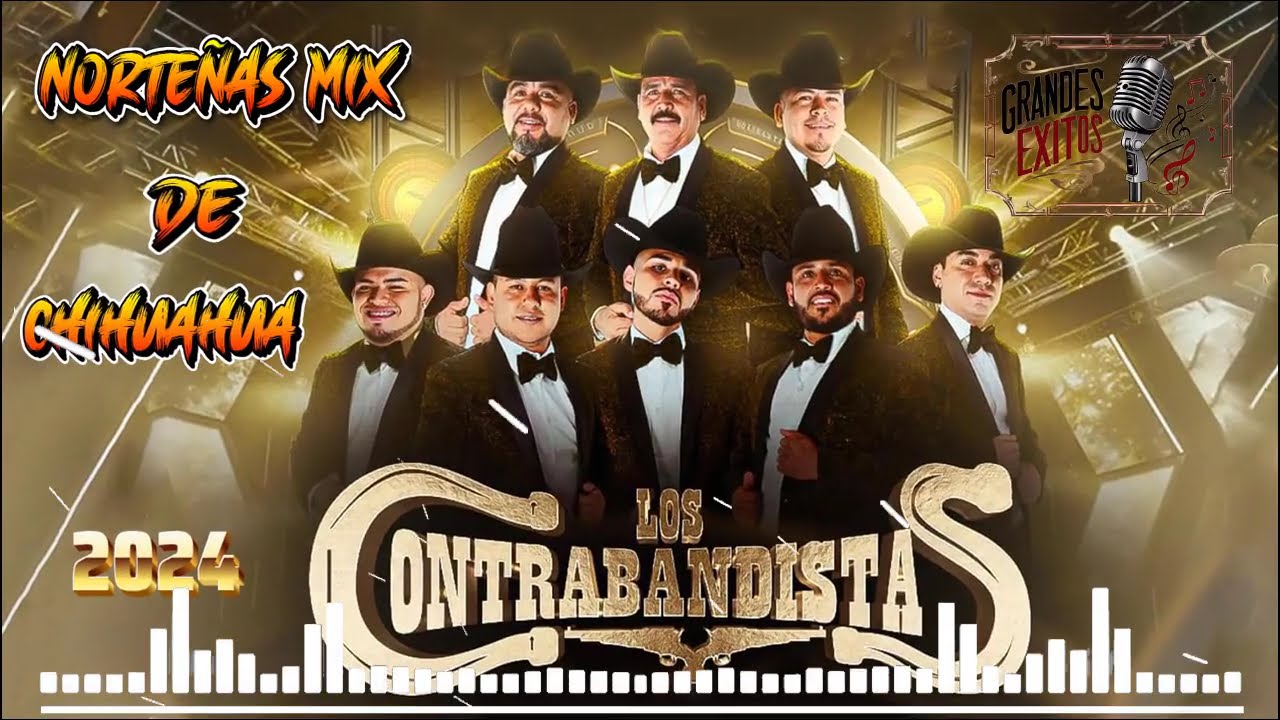 Las Mejores Canciones De  Los Contrabandistas⚡⚡⚡Puras Norteñas De Chihuahua 2024⚡⚡⚡