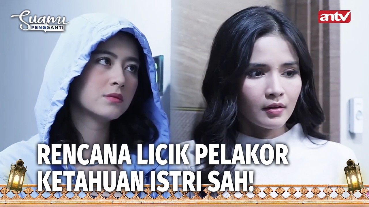Kamu Beneran Gak Punya Harga Diri Ya? | Suami Pengganti Eps 110 (3/5)