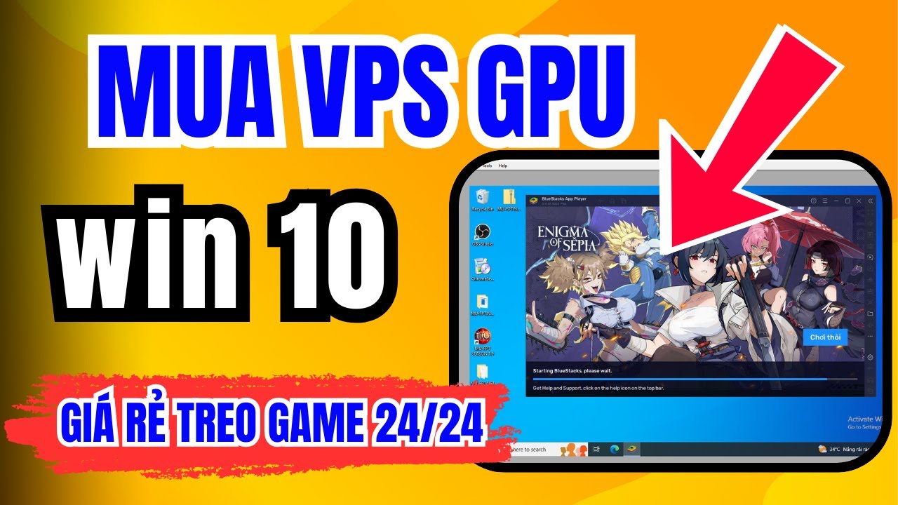 Mua VPS Windows 10 Gi&aacute; Rẻ &ndash; Tạo VPS GPU Ch&iacute;nh H&atilde;ng VN, Hướng Dẫn Chi Tiết