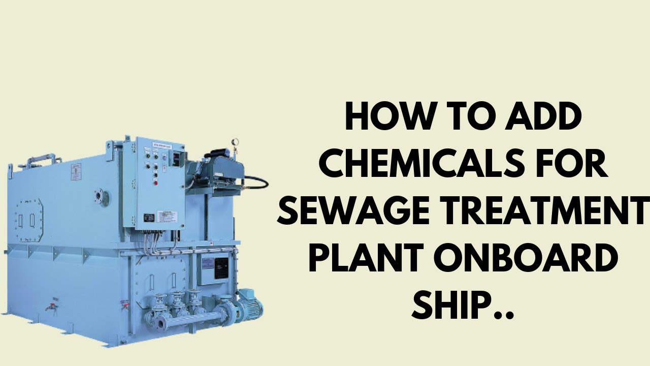 HOW DO THEY DO.. HOW TO ADD CHLORINE TABLET IN SEWAGE TREATMENT PLANT ONBOARD SHIPS...