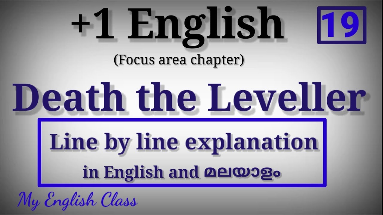 Death the Leveller poem line by line explanation|Plus one English class notes| focus area chapter