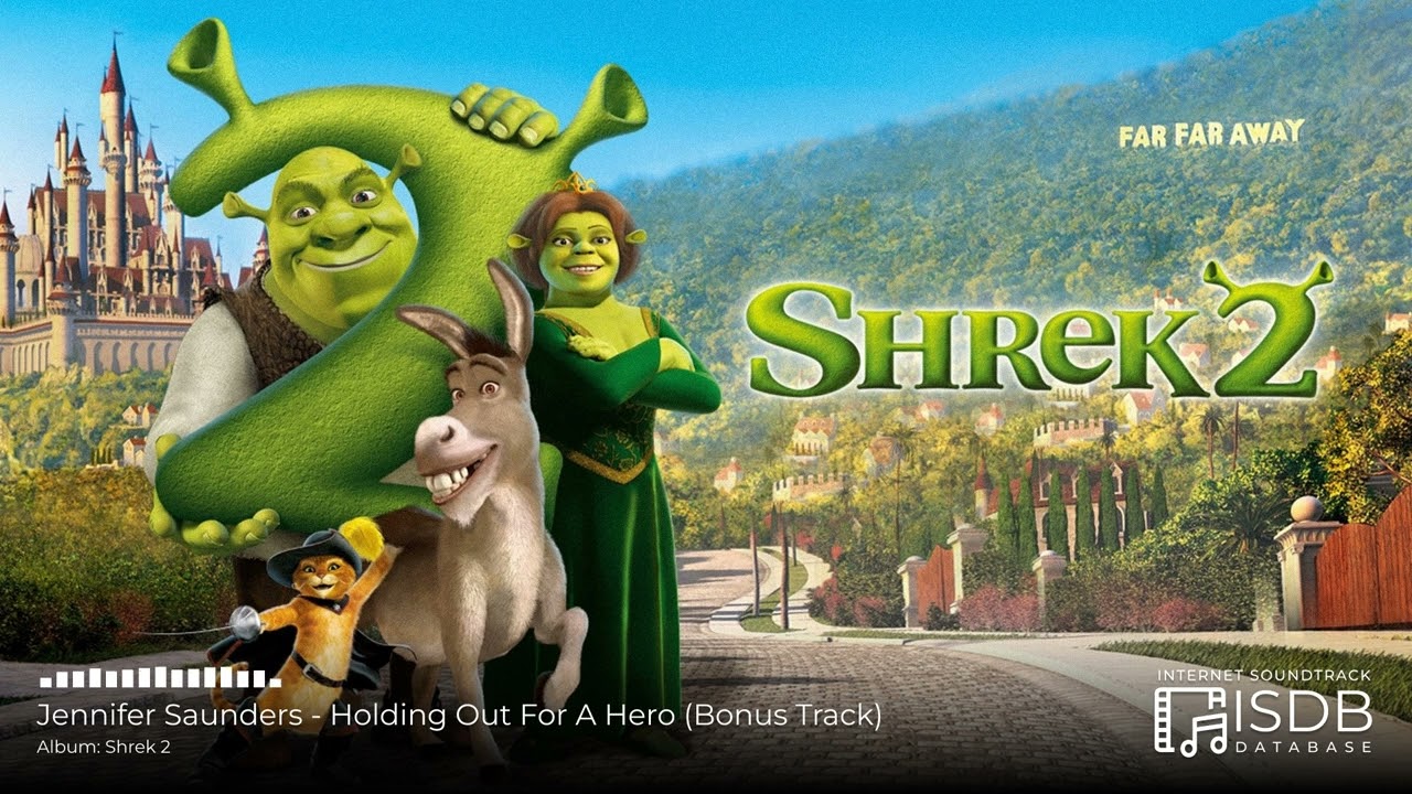 Shrek 2 SOUNDTRACK | Jennifer Saunders - Holding Out For A Hero (Bonus Track)