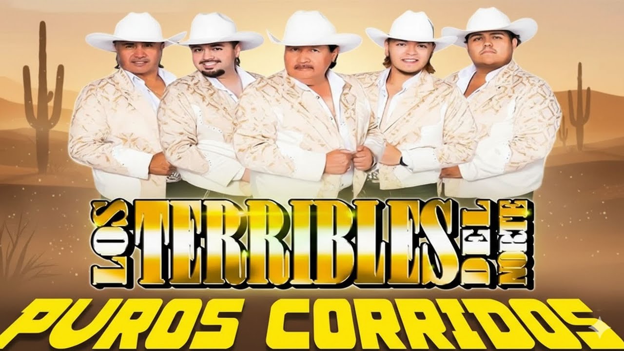 Los Terribles Del Norte – Grandes Éxitos Norteños 🤠 20 Clásicos