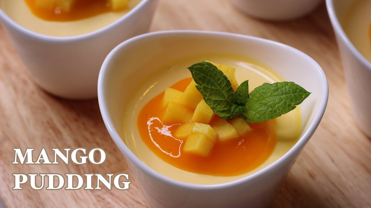 Mango Pudding - Món Tráng Miệng Cho Lễ Tiệc Vừa Dễ Làm - Nhanh Gọn - Đẹp & Ngon