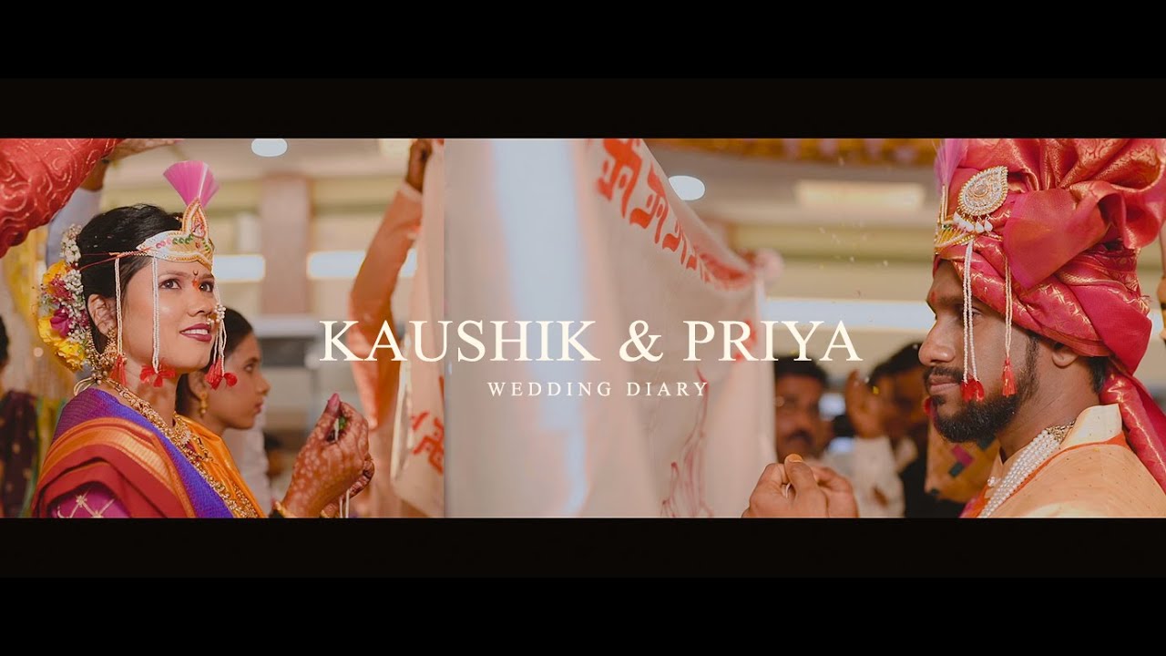 KAUSHIK & PRIYA | WEDDING DIARY | A CINEMATIC  FILM BY MAYU MAYEKAR