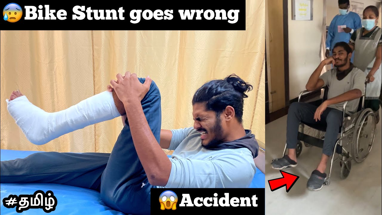😰Accident | Bike stunt goes wrong😱| Never give up🔥| TTF | Tamil | Hospital | leg broken 💔 |