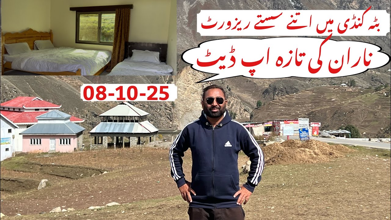 Naran Update Today | Luxury Resorts in Batakundi Naran Pakistan 
