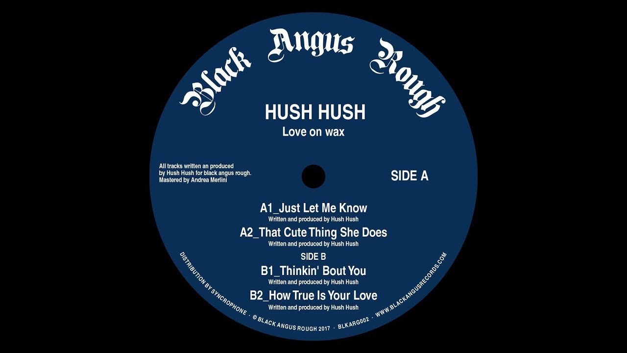 Hush Hush - That Cute Thing She Does [Black Angus Rough]