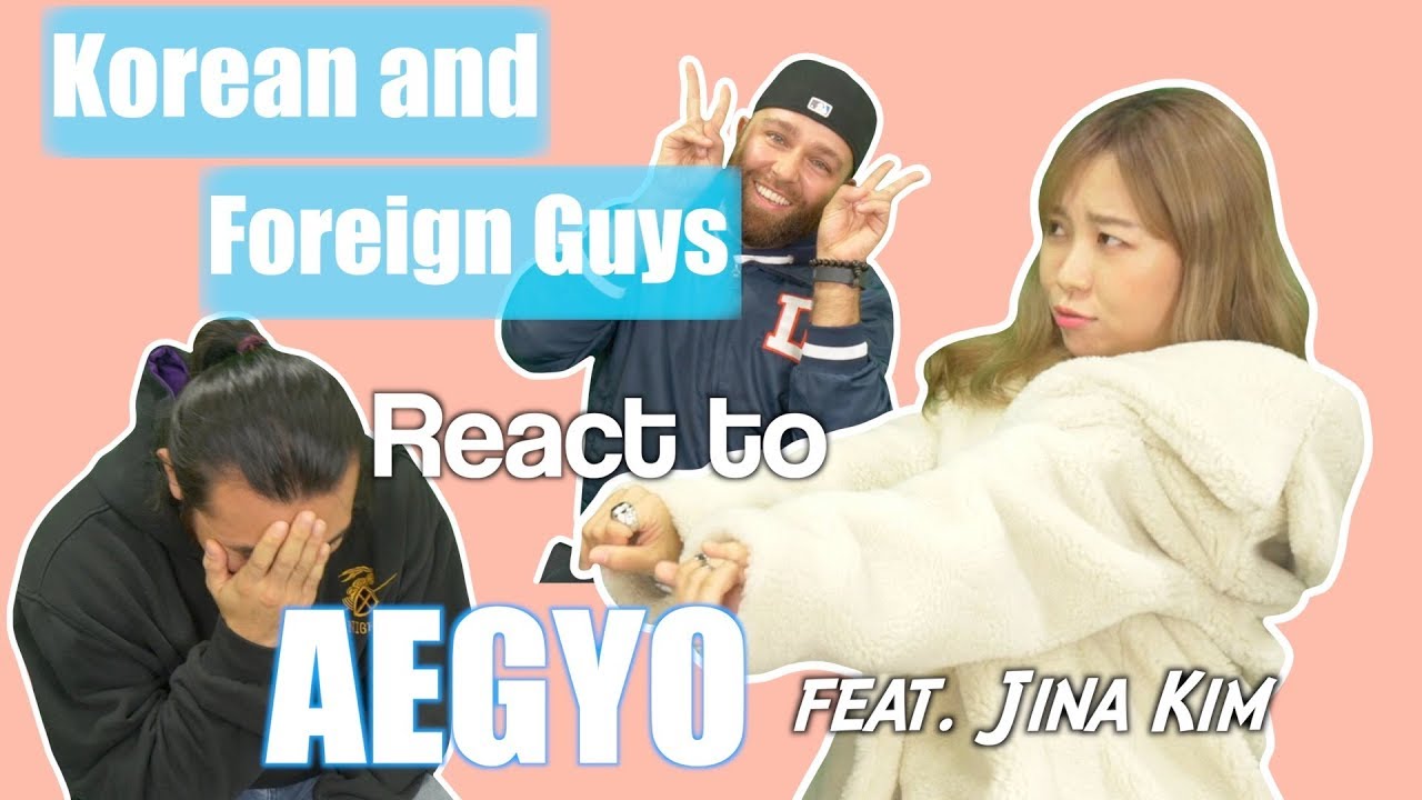 Korean and Foreign Guys React to Aegyo feat. Jina Kim