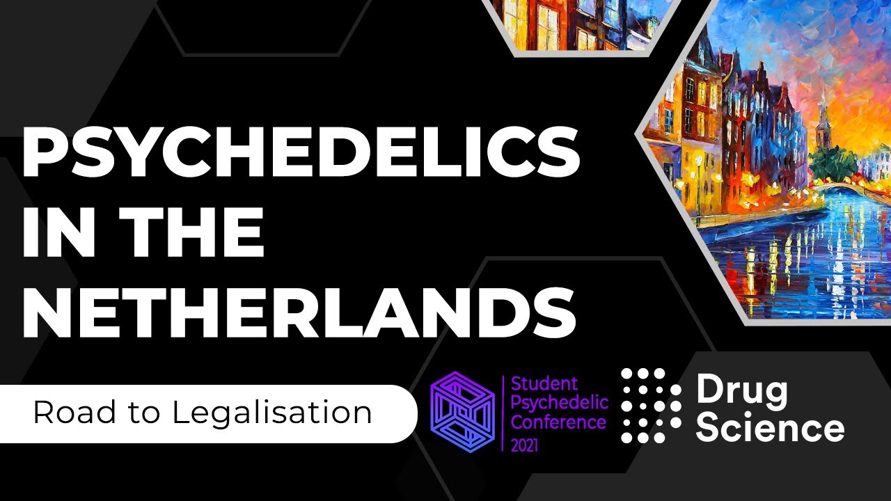 Psychedelics in the Netherlands - Student Psychedelic Conference