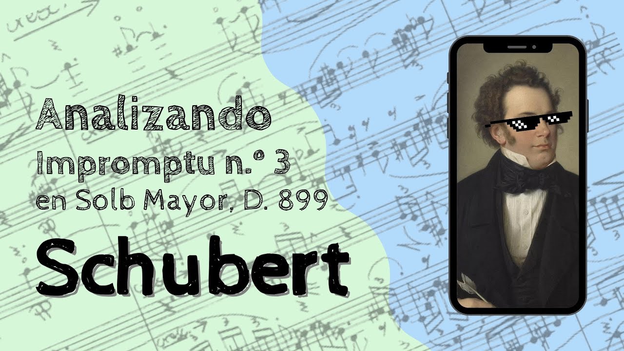 🔍ANALISIS MUSICAL - Impromptu No. 3 en Solb Mayor, D899 de Schubert