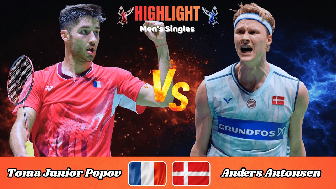 Men's Singles | Toma Junior Popov (FRA) vs Anders Antonsen (DEN) | Badminton 2026