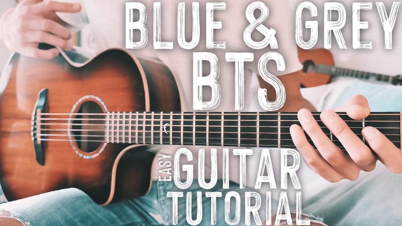 Blue and Grey BTS Guitar Tutorial // Blue & Grey Guitar // (방탄소년단) BTS Guitar Lesson #829
