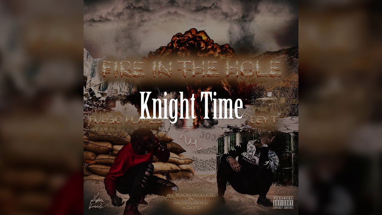 Fuego Flames & DeyT - Knight Time (Official Audio)