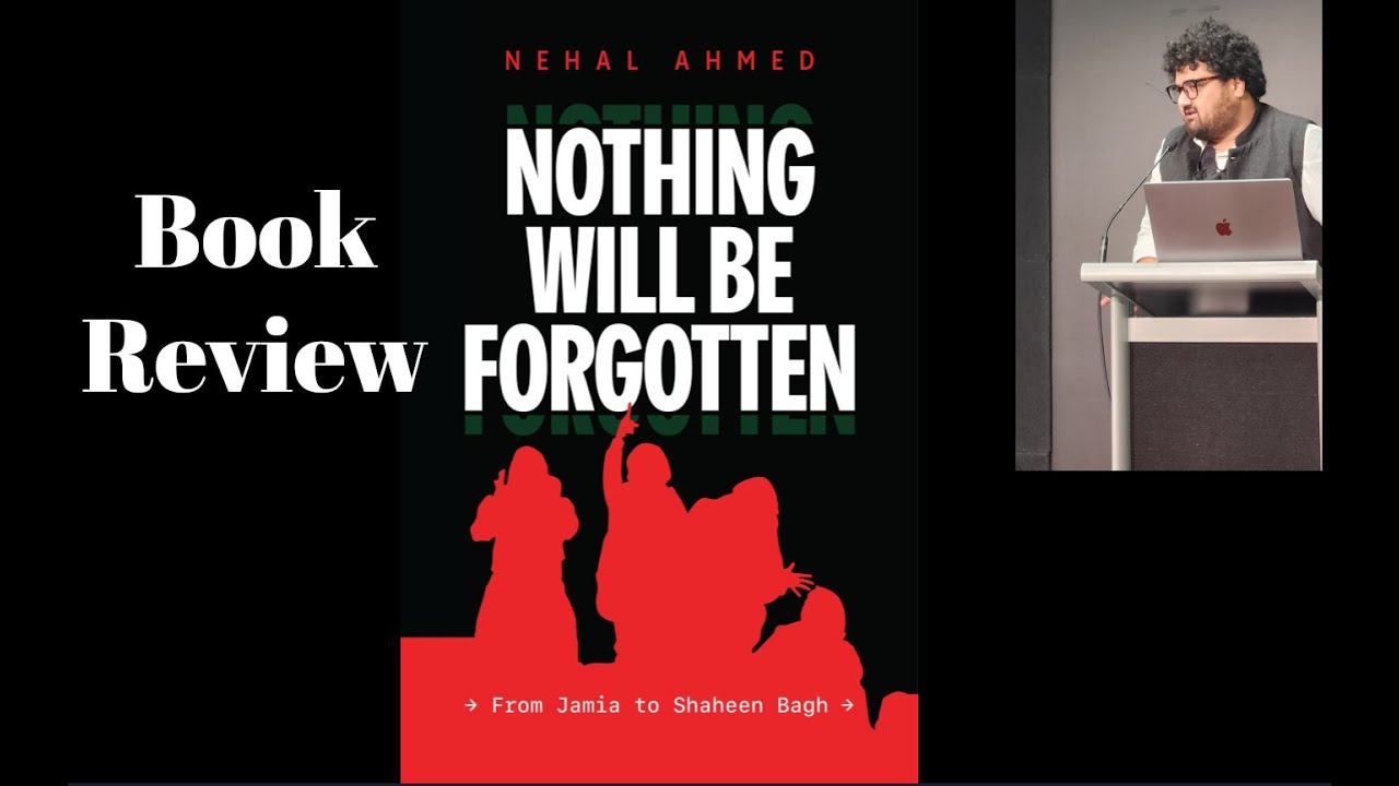 Nothing Will Be Forgotten by Nehal Ahmad. Book Review.